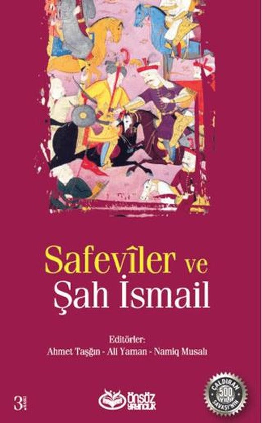 Safeviler ve Şah İsmail | Önsöz Yayıncılık (Ciltsiz)