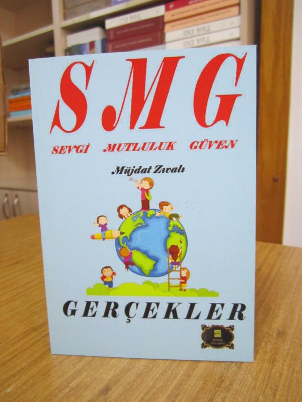 SMG Sevgi Mutluluk Güven - Müjdat Zıvalı - Müjdat Zıvalı kitap kapağı