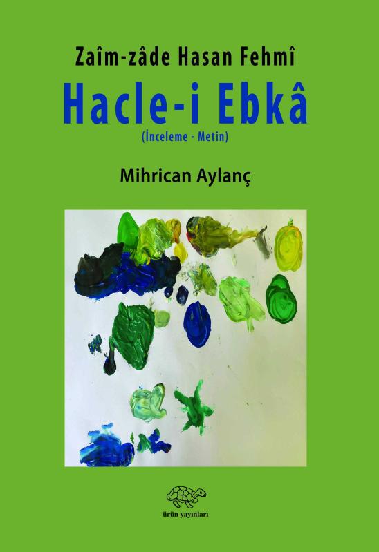 Hacle-i Ebkâr - Mihrican Aylanç kitap kapağı