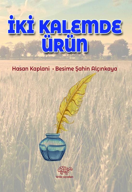 İki Kalemde Ürün - HASAN KAPLANİ kitap kapağı