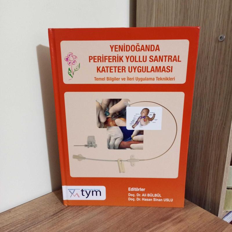 Yenidoğanda Periferik Yollu Santral Kateter Uygulaması TYM 2018 - Kollektif kitap kapağı