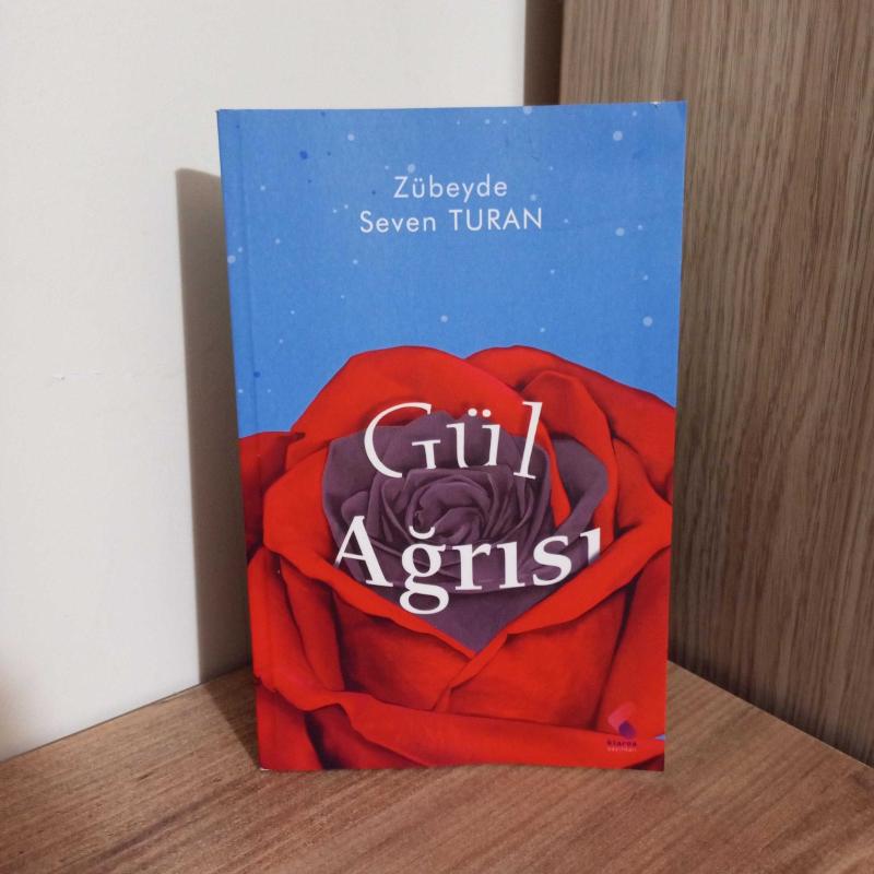 Gül Ağrısı - Zübeyde Seven Turan kitap kapağı