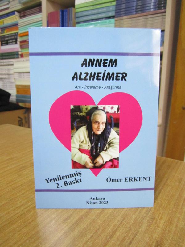 Annem Alzheimer - Ömer Erkent - Ömer Erkent kitap kapağı