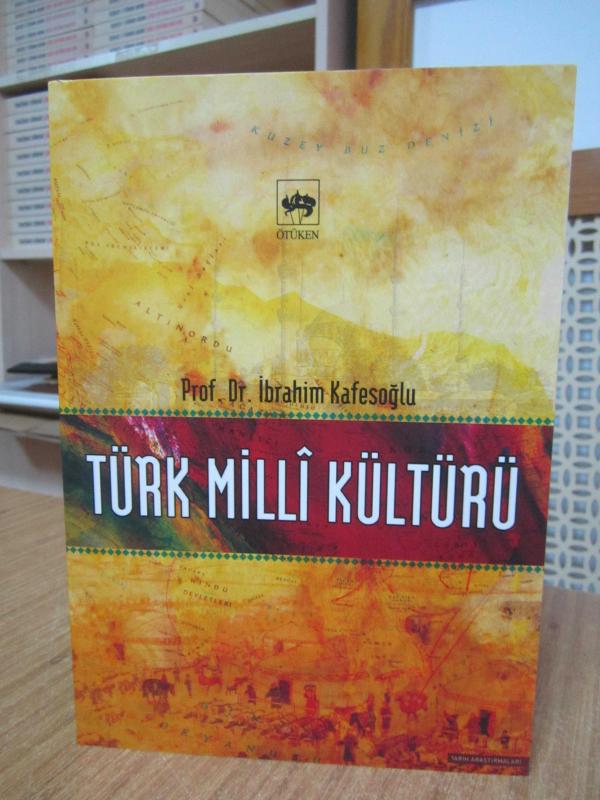 Türk Milli Kültürü - Prof. Dr. İbrahim Kafesoğlu - İbrahim Kafesoğlu kitap kapağı