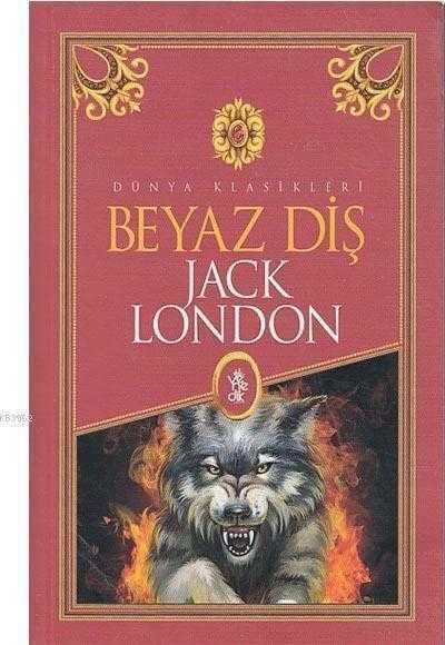 Beyaz Diş - Jack London kitap kapağı