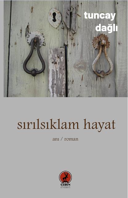 Sırılsıklam Hayat - Tuncay Dağlı - Tuncay Dağlı kitap kapağı