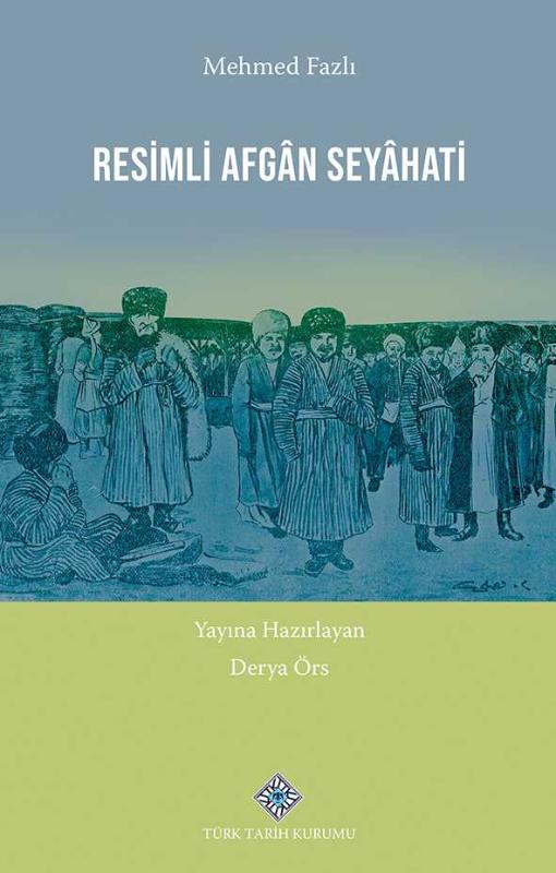Resimli Afgân Seyâhati - Derya Örs kitap kapağı