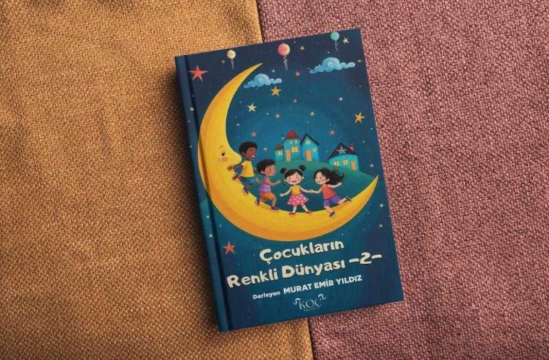 Çocukların Renkli Dünyası 2 - DERLEYEN MURAT EMİR YILDIZ kitap kapağı