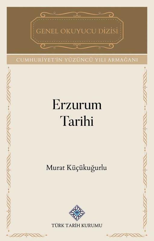 Erzurum Tarihi - Murat Küçükuğurlu kitap kapağı