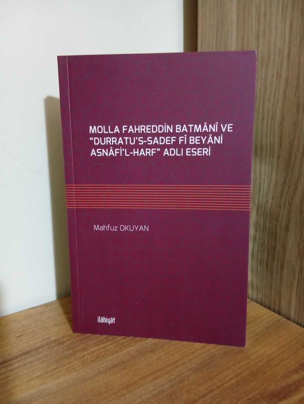 Molla Fahreddin BATMÂNÎ VE DURRATU'S-SADEF FÎ BEYÂNİ ASNÂFİ'L-HARF Adlı Eseri - Mahfuz OKUYAN kitap kapağı