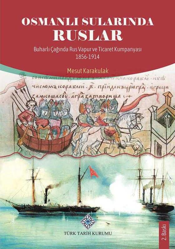 Osmanlı Sularında Rus Vapurları - Mesut Karakulak - Türk Tarih Kurumu Yayınları - Mesut Karakulak kitap kapağı