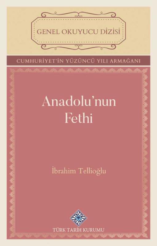 Anadolu'nun Fethi - İbrahim TELLİOĞLU kitap kapağı