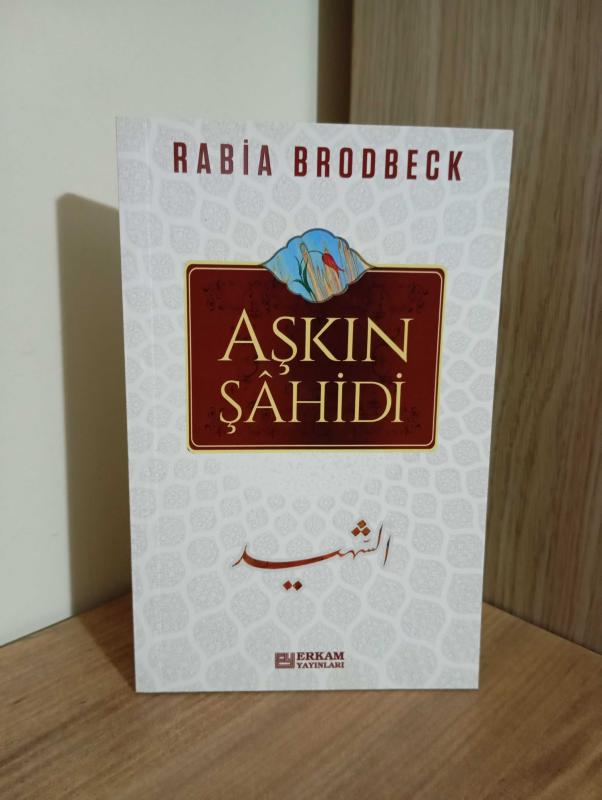 Aşkın Şahidi - Rabia Christine Brodbeck kitap kapağı