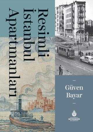 Resimli İstanbul Apartmanları - Güven Bayar kitap kapağı
