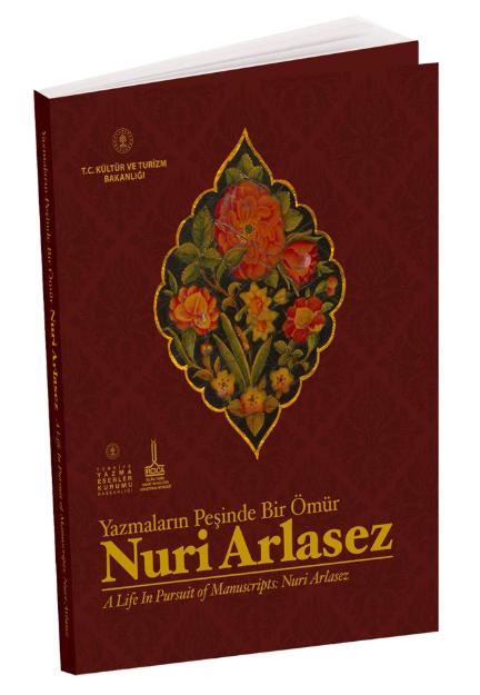 “Yazmaların Peşinde Bir Ömür: Nuri Arlasez” Sergi Kataloğu - Türkiye Yazma Eserler Kurumu Başkanlığı kitap kapağı