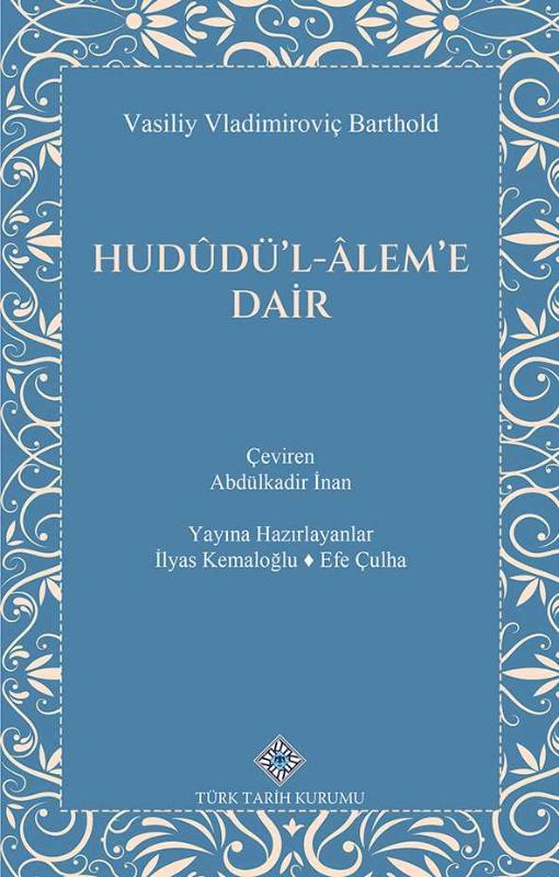 Hudûdü'l-Âlem'e Dair - Vasiliy Vladimiroviç BARTHOLD kitap kapağı
