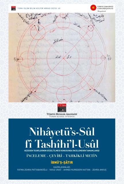 Nihayetüs Sul fi Tashihil Usul (Nihâyetü’s-Sûl f î Tashîhi’l-Usûl) - Gezegen Teorilerinin Düzeltilmesi Konusunda İncelemenin Tamamlanışı - İbnüş Şatır kitap kapağı