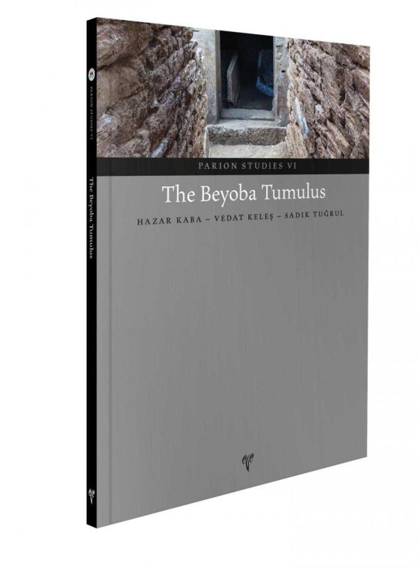 The Beyoba Tumulus - Parion Studies VI - Hazar Kaba, Vedat Keleş kitap kapağı