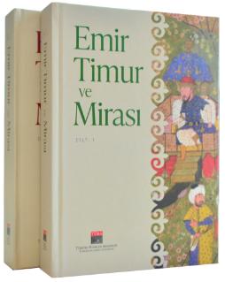 Emir Timur ve Mirası [2 CİLT TAKIM, CİLTLİ] - Ed.: Feridun M. Emecen, Musa Şamil Yükse kitap kapağı