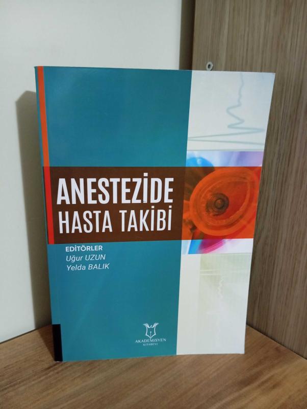 Anestezide Hasta Takibi - Uğur Uzun - Yelda Balık kitap kapağı