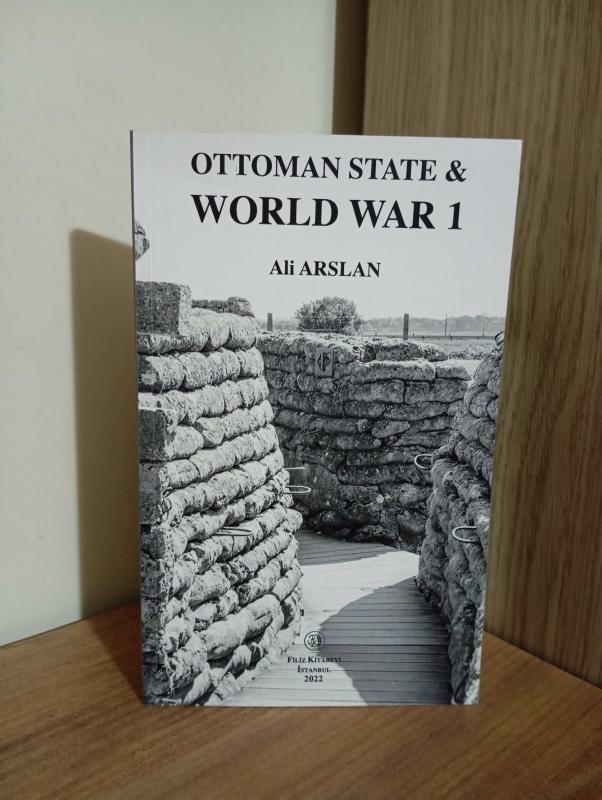 Ottoman State & World War 1 - Ali Arslan kitap kapağı