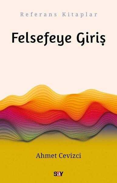 FELSEFEYE GİRİŞ Prof. Dr. Süleyman Hayri Bolay - Süleyman Hayri Bolay kitap kapağı