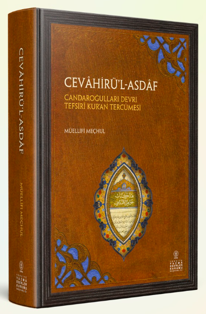 CEVÂHİRÜL ASDÂF - Candaroğulları Devri Tefsiri Kuran Tercümesi (İnceleme - Metin) - Anonim kitap kapağı