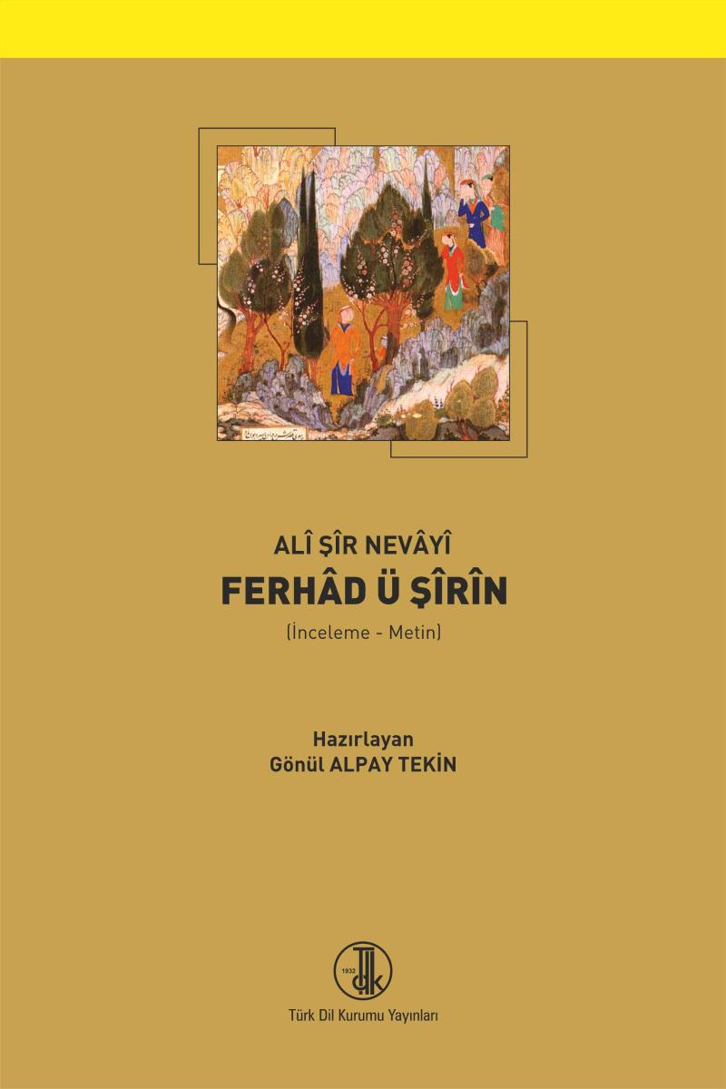 Ferhad ü Şirin (İnceleme-Metin) - Ali Şir Nevai kitap kapağı