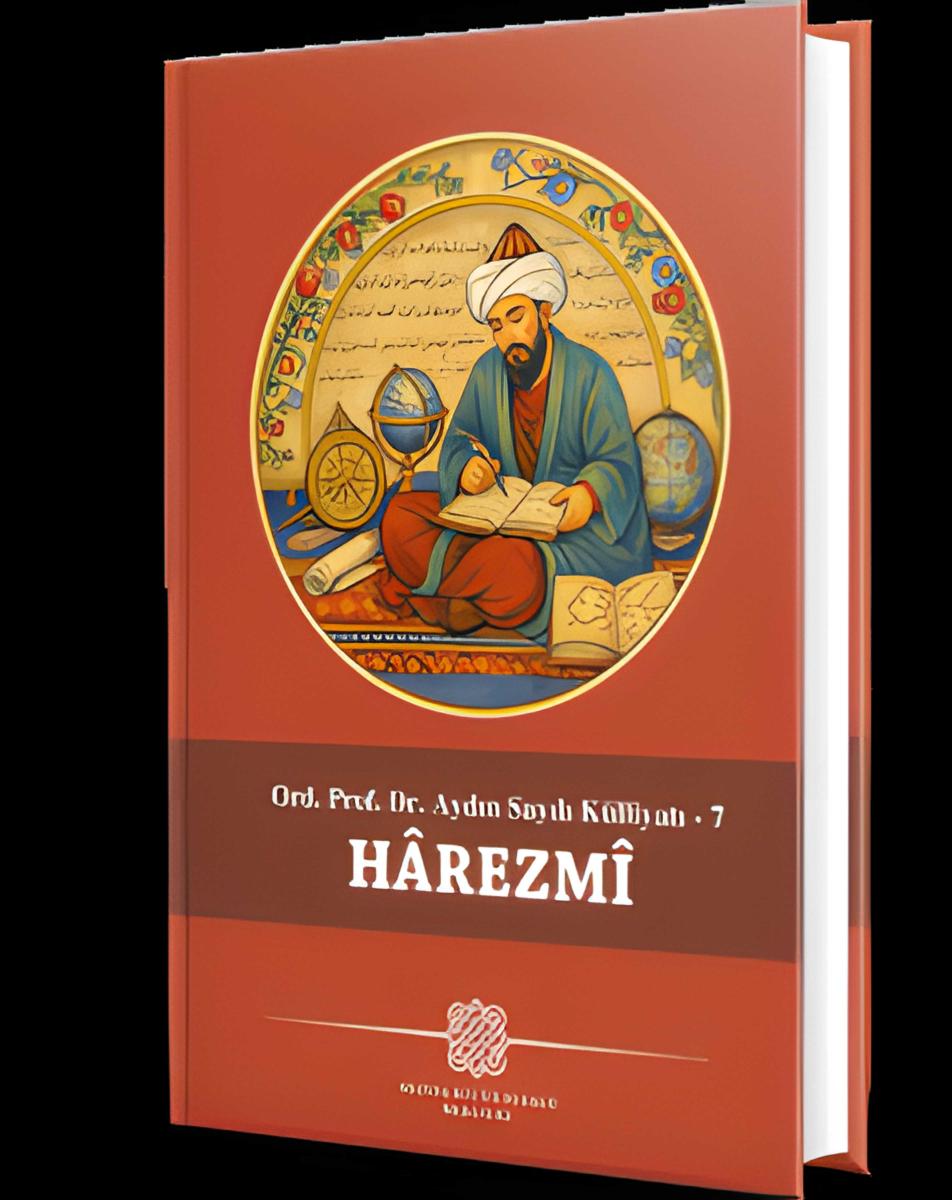 Ord. Prof. Dr. Aydın Sayılı Külliyatı -7 Hârezmî-akm- - PROF. DR. MELEK DOSAY GÖKDOĞAN kitap kapağı