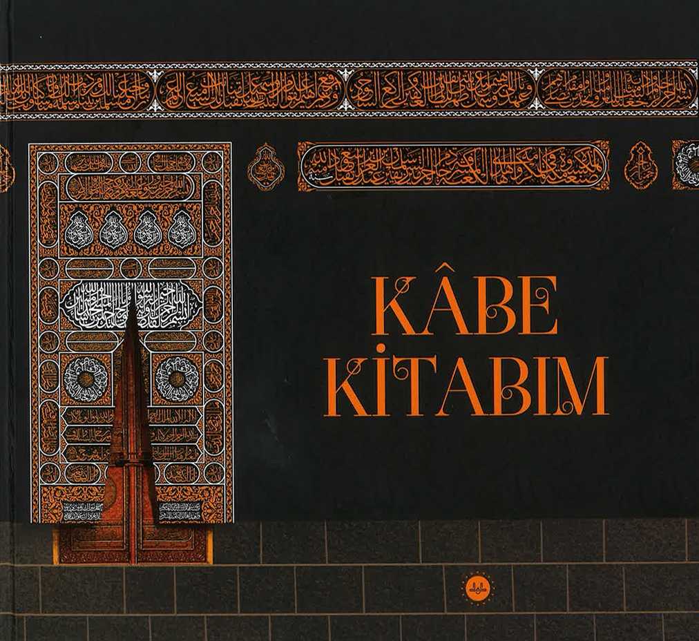 Kâbe Kitabım-ciltli-dib- - Ayşe Gül GÜRBÜZ kitap kapağı