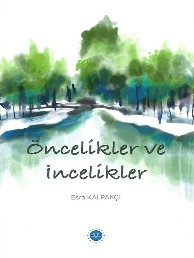Öncelikler Ve İncelikler - Esra KALPAKÇI kitap kapağı