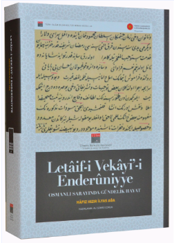 Letâifi Vekâyii Enderûniyye - Osmanlı Sarayında Gündelik Hayat [CİLTLİ] - Hâfız Hızır İlyas Ağa kitap kapağı