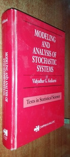 MODELING AND ANALYSIS OF STOCHASTIC SYSTEMS Texts in Statistical Science Açıklamayı Okuyunuz - VIDYADHAR G. KULKARNI kitap kapağı