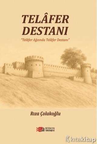 Telafer Destanı Telafer Ağzında Telafer Destanı - Rıza Çolakoğlu kitap kapağı