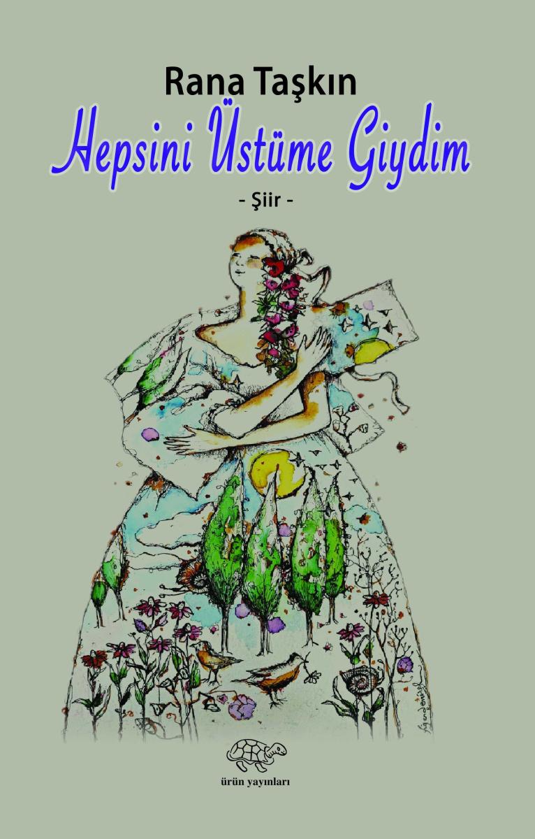 Hepsini Üstüme Giydim - RANA TAŞKIN kitap kapağı