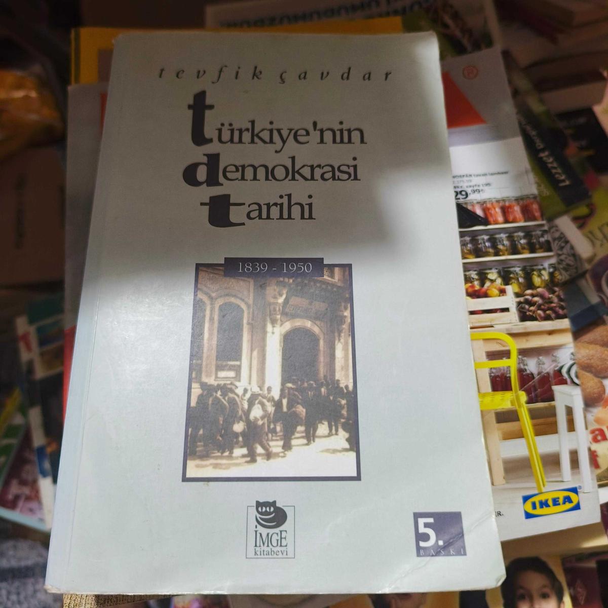 Türkiye’nin Demokrasi Tarihi 1950’den Günümüze - Tevfik Çavdar - İmge Kitabevi Yayınları - Tevfik Çavdar kitap kapağı