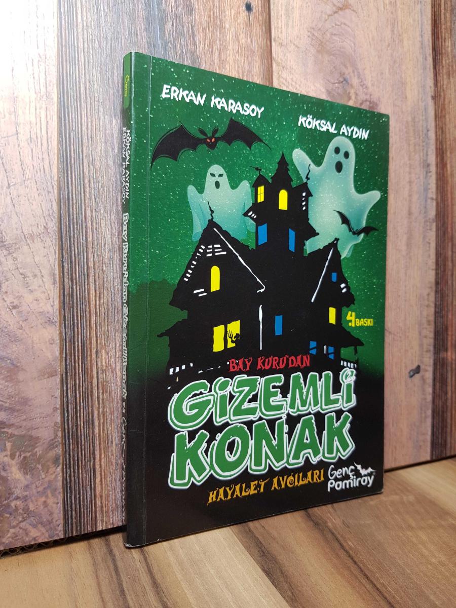 Bay Kuru'dan Gizemli Konak 2 / Hayalet Avcıları - Köksal Aydın kitap kapağı