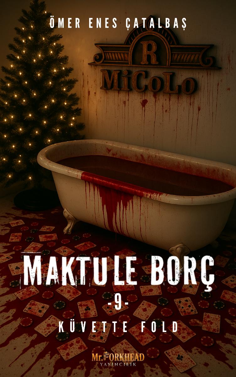 Maktule Borç 9 Küvette Flop - Ömer Enes Çatalbaş kitap kapağı