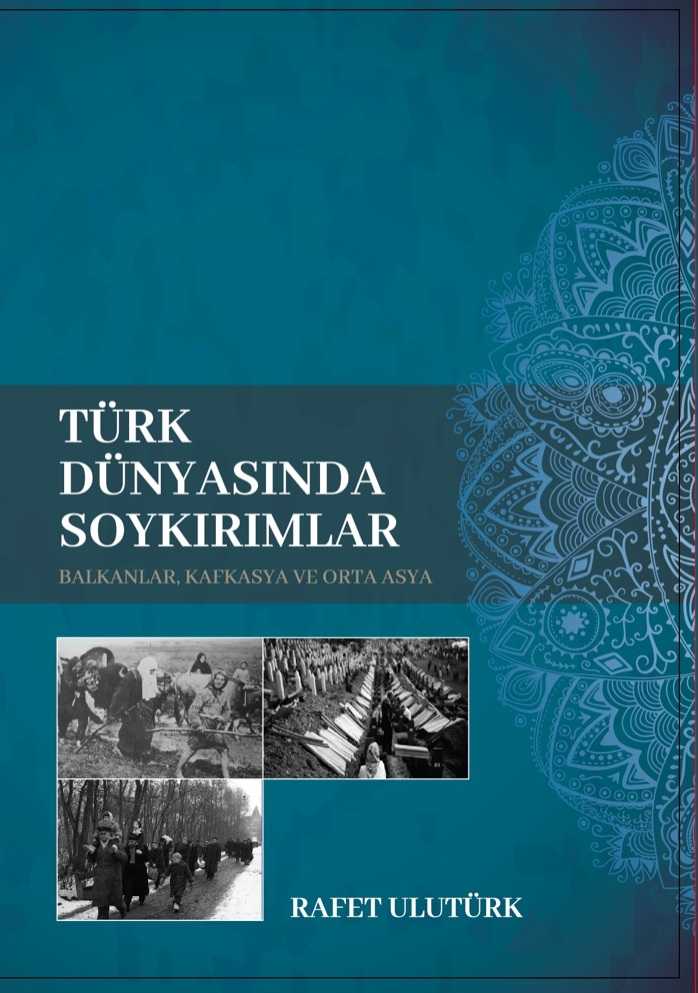Türk Dünyasında Soykırımlar - Rafet Ulutürk kitap kapağı