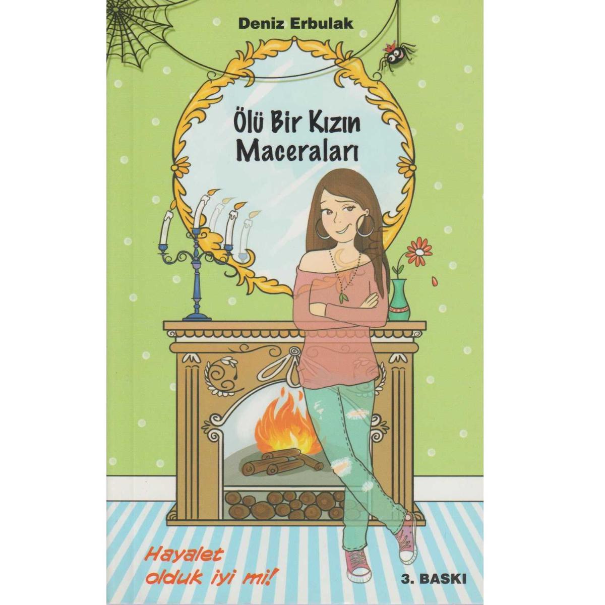 Hayalet Olduk İyi mi! - Ölü Bir Kızın Maceraları 1 - Deniz Erbulak - Doğan Egmont Yayıncılık - Deniz Erbulak kitap kapağı