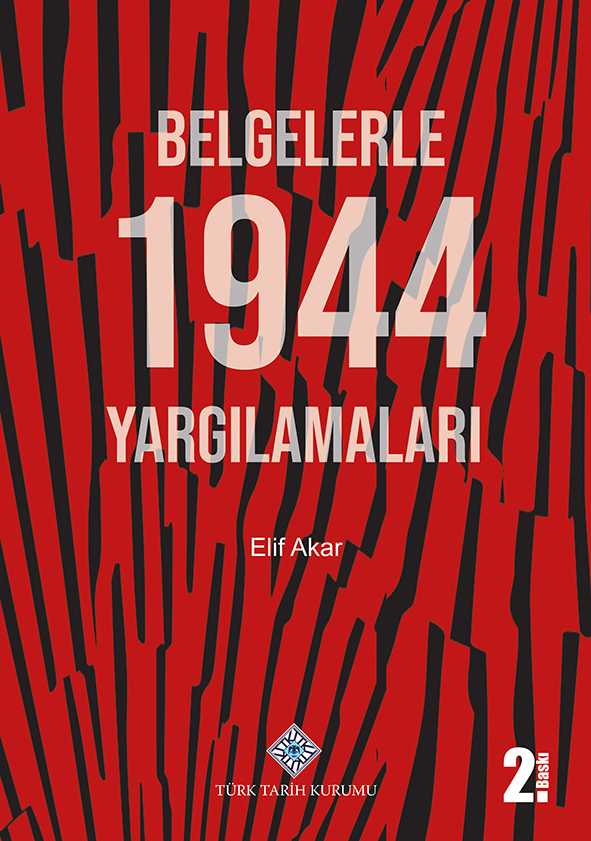 Belgelerle 1944 Yargılamaları - Elif AKAR kitap kapağı
