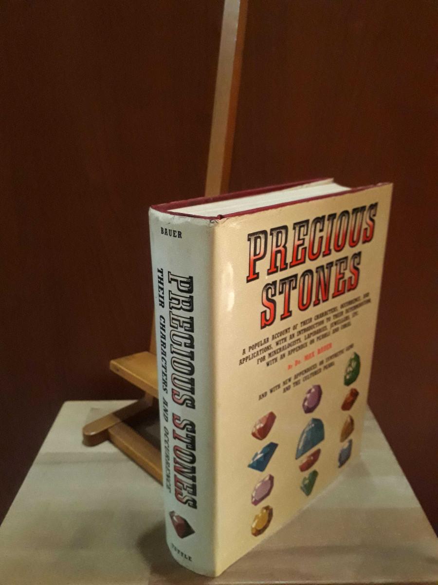 Precious Stones Bauer: A Popular Account Of Their Characters, Occurrence, And Applications, with new appendices on synthetic gems [ CİLTLİ ŞÖMİZLİ ] [DEĞERLİ TAŞLAR VE CEVHERLER] - Dr. Max Bauer kitap kapağı