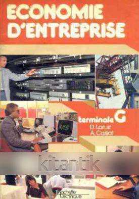 Economie D'entreprise Terminale G (1984 Yılı İlk Baskısı) - D. LARUE - A. CAILLAT kitap kapağı