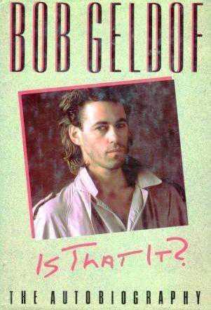 Bob Geldof / isThat It? - 1987 Yılı Bez Ciltli, Şömizli, İlk Baskısı - Bob Geldof kitap kapağı