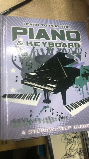 Learn To Play The Pıano And Keybord: A Step-by-step - NICK FREETH kitap kapağı