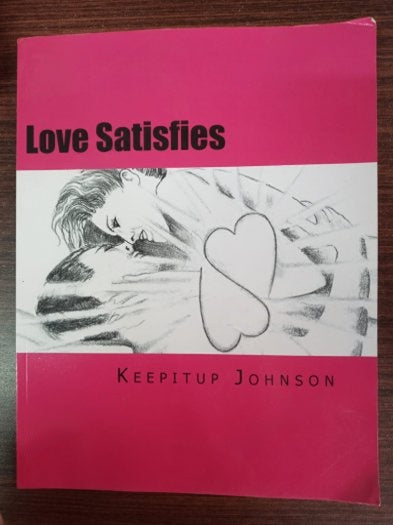 Love Satisfies: How to Have Infinite Non-Ejaculatory Orgasms (Dry Orgasms, Energy Orgasms, Male Multiple Orgasms, Tantric Sex, Sustainable Sex) - Keepitup Johnson kitap kapağı