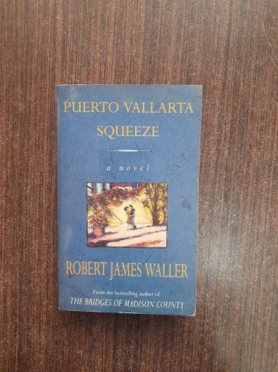 Puerto Vallarta Squeeze - Robert James Waller kitap kapağı