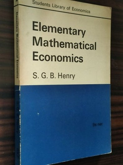 Elementary Mathematical Economics (Students' Library of Economics)  March , 1969 - S.G.B. Henry - London School of Economic kitap kapağı