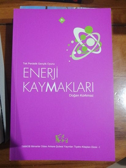 ENERJİ KAYMAKLARI Tek Perdelik Gençlik Oyunu (+7) - DOĞAN KORKMAZ kitap kapağı