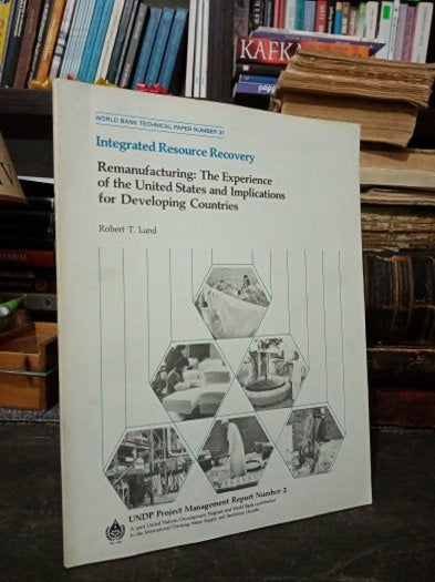 Remanufacturing - The Experience of the United States and Implications for Developing Countries - Robert T. Lund kitap kapağı